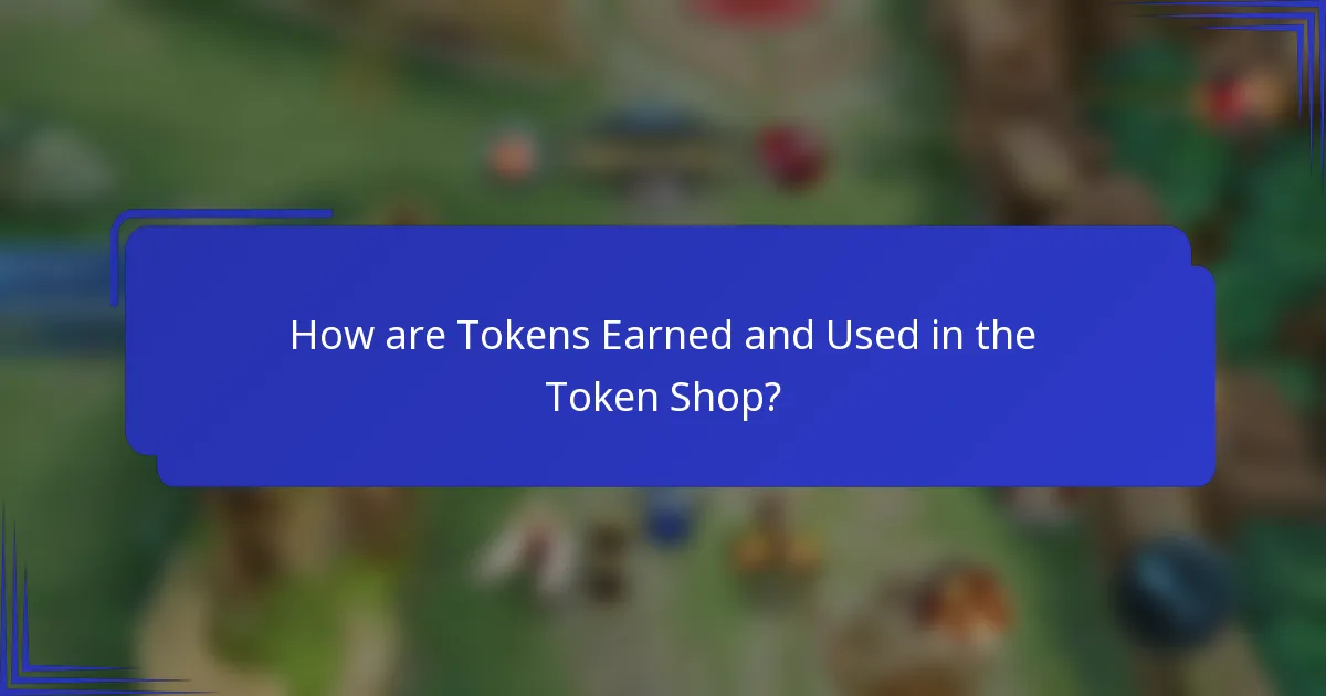 How are Tokens Earned and Used in the Token Shop?