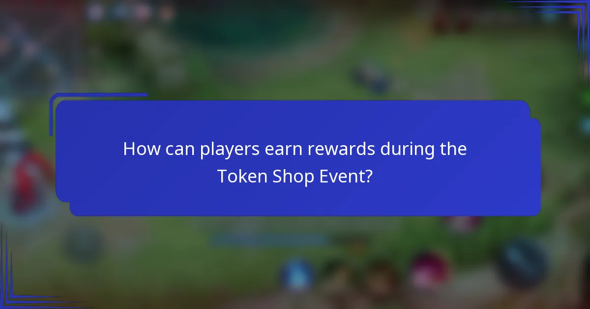 How can players earn rewards during the Token Shop Event?