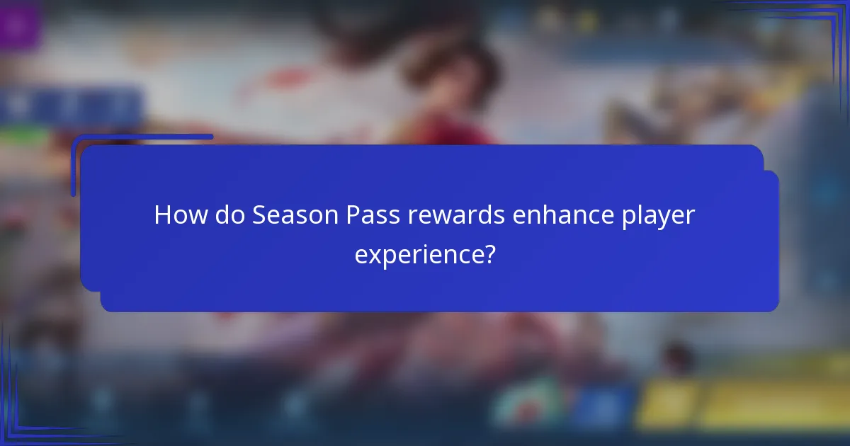 How do Season Pass rewards enhance player experience?