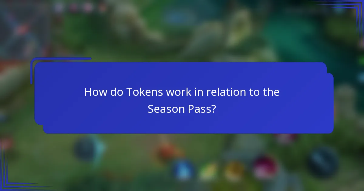 How do Tokens work in relation to the Season Pass?