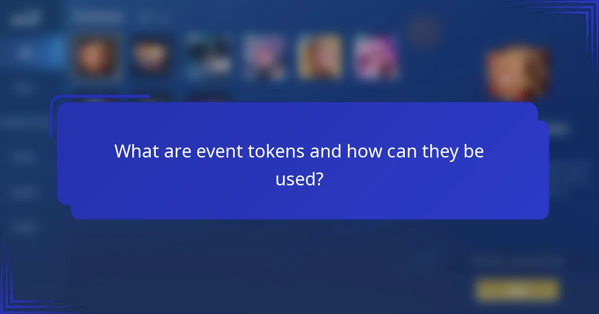 What are event tokens and how can they be used?