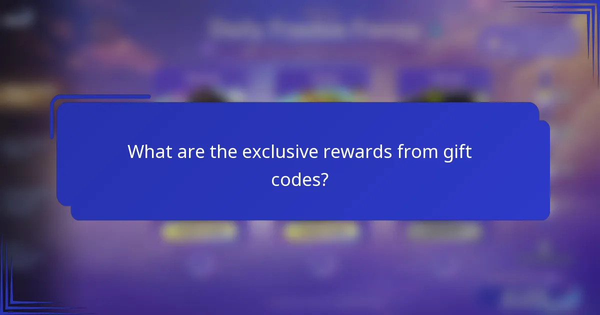 What are the exclusive rewards from gift codes?