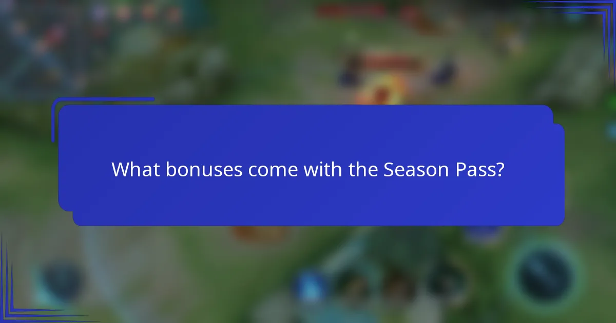 What bonuses come with the Season Pass?