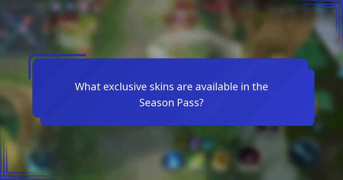 What exclusive skins are available in the Season Pass?