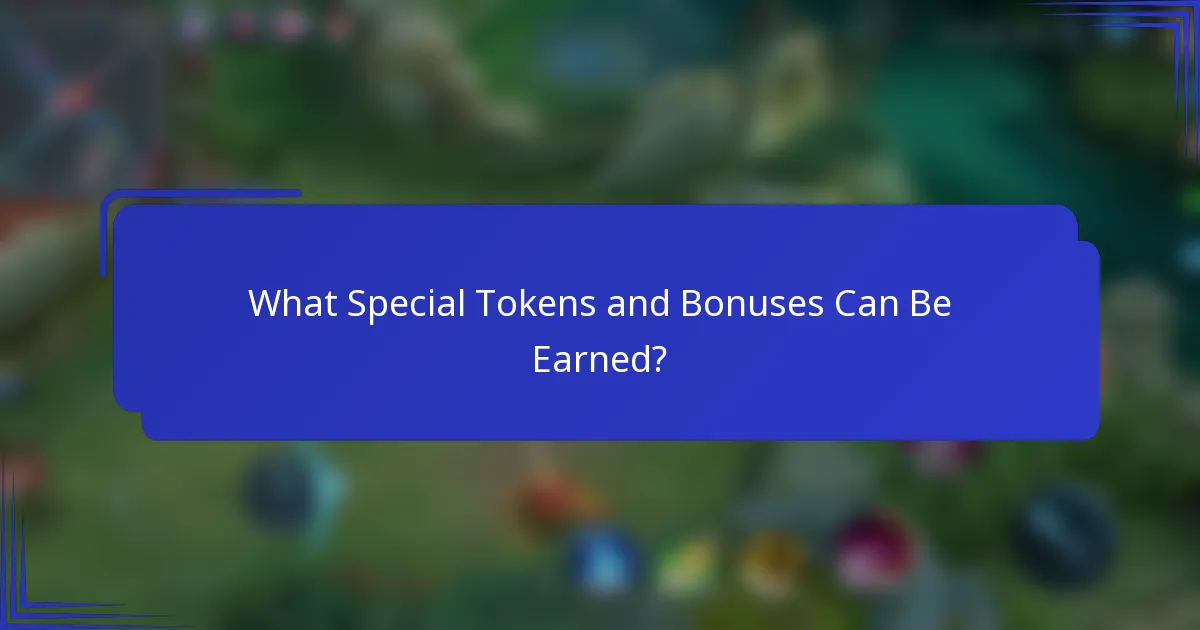What Special Tokens and Bonuses Can Be Earned?