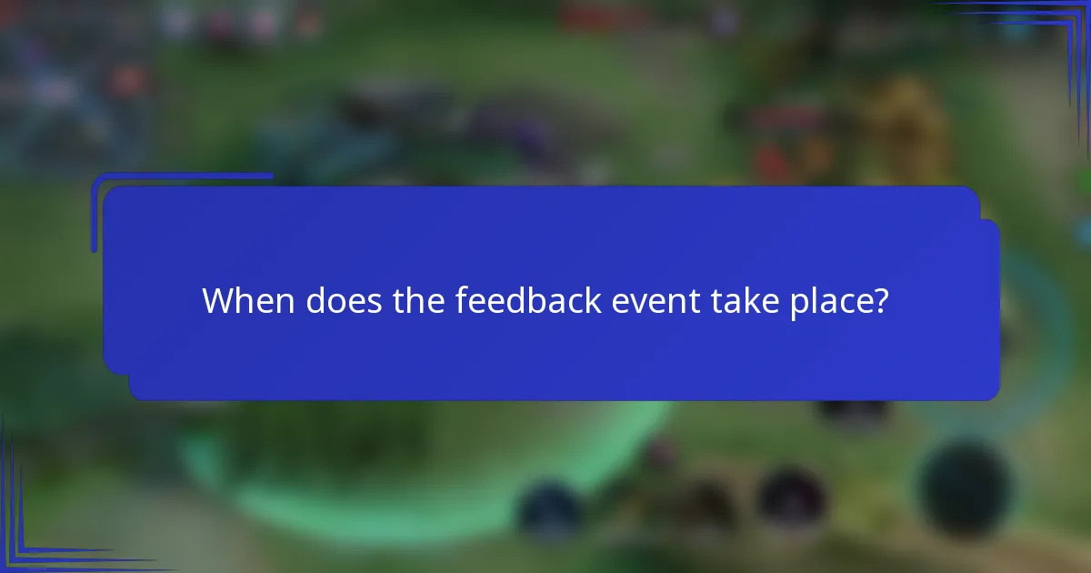 When does the feedback event take place?